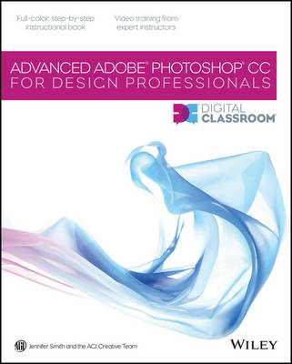 Book cover for Advanced Photoshop CC for Design Professionals Digital Classroom