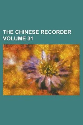 Cover of The Chinese Recorder (Volume 11)