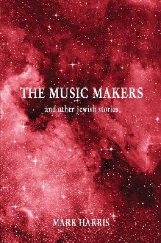 Cover of The Music Makers and other Jewish stories