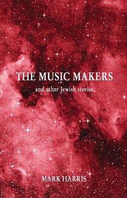 Book cover for The Music Makers and other Jewish stories