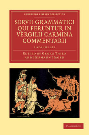 Cover of Servii Grammatici Qui Feruntur in Vergilii Carmina Commentarii 3 Volume Set in 4 Pieces