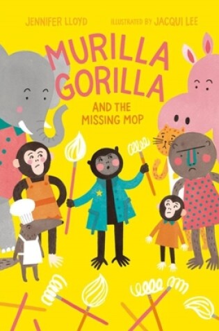 Cover of Murilla Gorilla and the Missing Mop