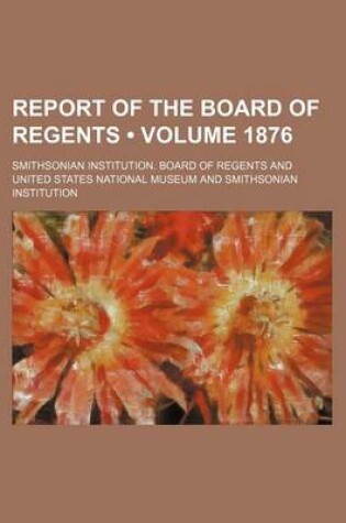 Cover of Report of the Board of Regents (Volume 1876)