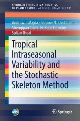 Cover of Tropical Intraseasonal Variability and the Stochastic Skeleton Method