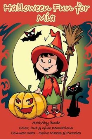 Cover of Halloween Fun for Mia Activity Book