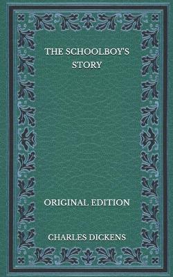 Book cover for The Schoolboy's Story - Original Edition