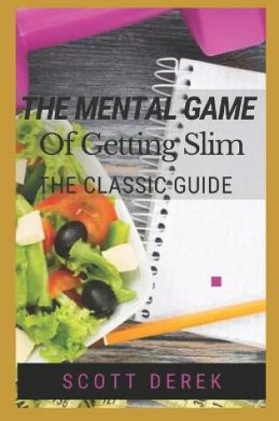 Cover of The Mental Game Of Getting Slim