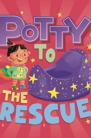 Cover of Potty to the Rescue