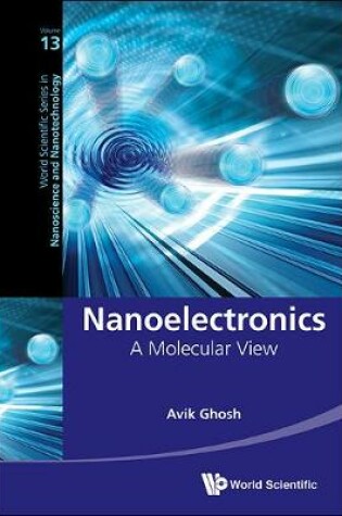 Cover of Nanoelectronics: A Molecular View