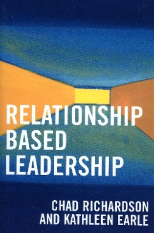 Cover of Relationship Based Leadership