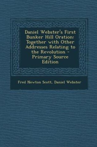 Cover of Daniel Webster's First Bunker Hill Oration