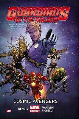 Cover of Guardians of the Galaxy Volume 1: Cosmic Avengers (Marvel Now)
