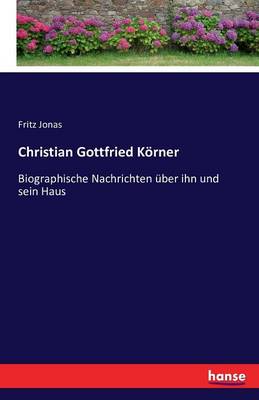 Book cover for Christian Gottfried Körner