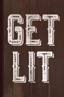 Book cover for Get Lit Journal Notebook