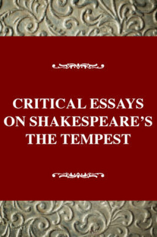 Cover of Critical Essays on Shakespeare's the Tempest