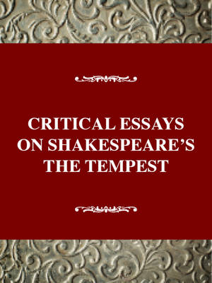 Cover of Critical Essays on Shakespeare's the Tempest