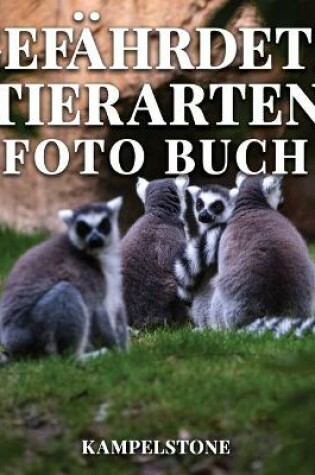 Cover of Gefährdete Tierarten Foto Buch