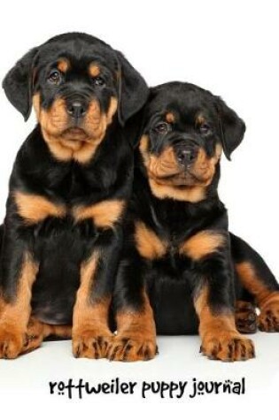 Cover of Rottweiler Puppy Journal