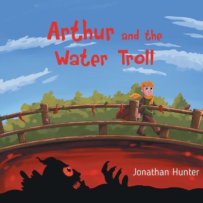 Book cover for Arthur and the Water Troll