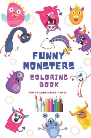 Cover of Funny Monsters Coloring book For children ages 3 to 10