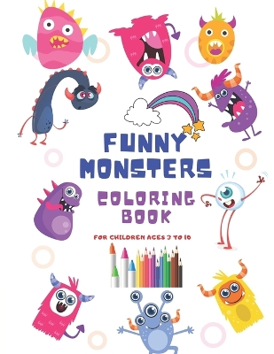 Cover of Funny Monsters Coloring book For children ages 3 to 10