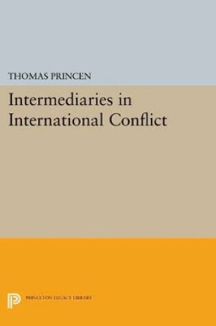 Cover of Intermediaries in International Conflict