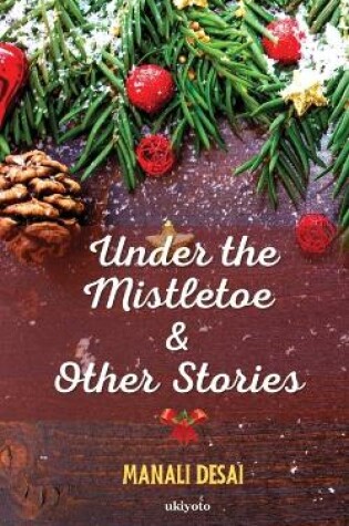 Cover of Under the Mistletoe & Other Stories