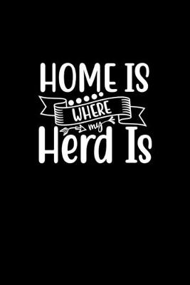 Book cover for Home Is Where My Herd Is