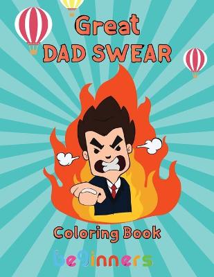 Book cover for Great Dad Swear Coloring Book beginners