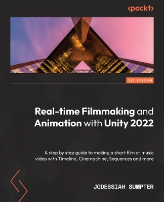 Book cover for Real-time Filmmaking and Animation with Unity 2022