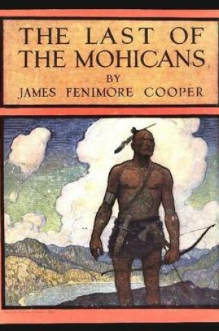 Cover of The Last of the Mohicans: A Narrative of 1757