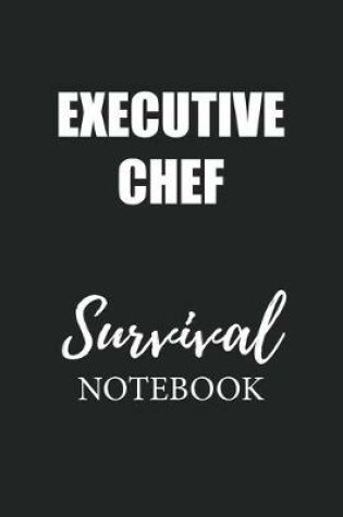 Cover of Executive Chef Survival Notebook