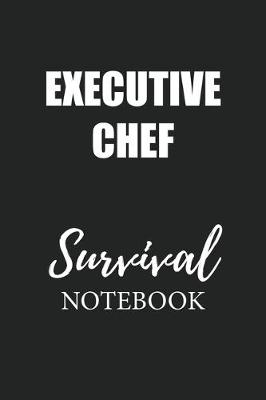 Book cover for Executive Chef Survival Notebook