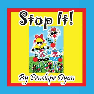 Book cover for Stop It!