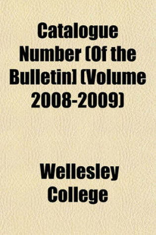 Cover of Catalogue Number (of the Bulletin] (Volume 2008-2009)