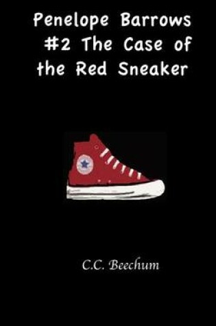 Cover of Penelope Barrows #2 The Case of the Red Sneaker