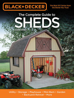 Book cover for The Complete Guide to Sheds (Black & Decker)