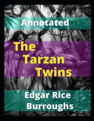 Book cover for The Tarzan Twins Annotated