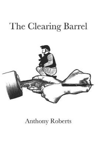 Cover of The Clearing Barrel