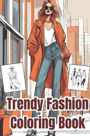 Cover of Trendy Fashion Coloring Book