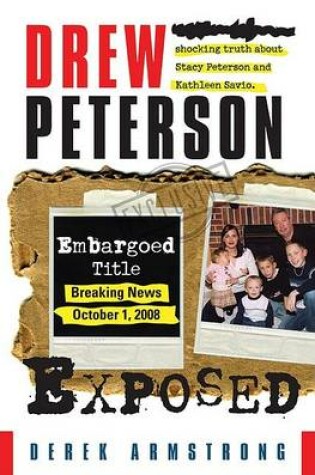 Cover of Drew Peterson Exposed