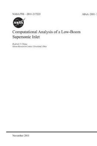 Cover of Computational Analysis of a Low-Boom Supersonic Inlet