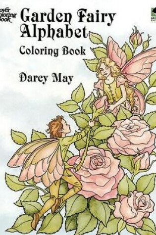 Cover of Garden Fairy Alphabet Coloring Book