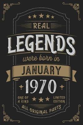 Book cover for Real Legendes were born in Januar 1970