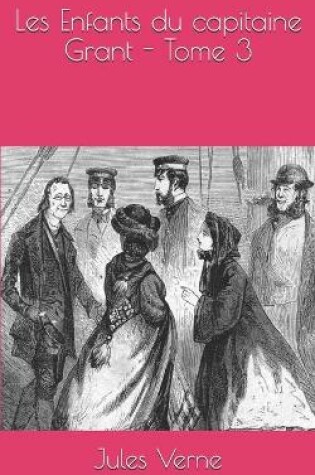 Cover of Les Enfants du capitaine Grant - Tome 3