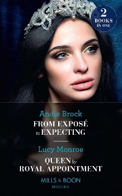 Book cover for From Exposé To Expecting / Queen By Royal Appointment