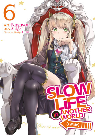 Book cover for Slow Life In Another World (I Wish!) (Manga) Vol. 6