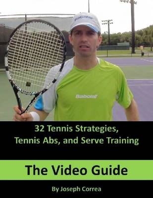 Book cover for 32 Tennis Strategies, Tennis Abs and Serve Training: The Video Guide