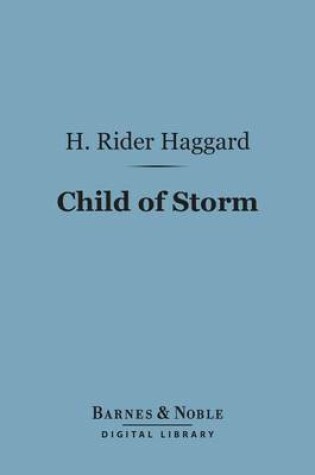 Cover of Child of Storm (Barnes & Noble Digital Library)