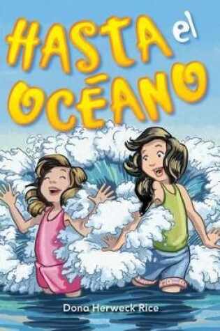 Cover of Hasta el oc ano (Oh, to the Ocean)